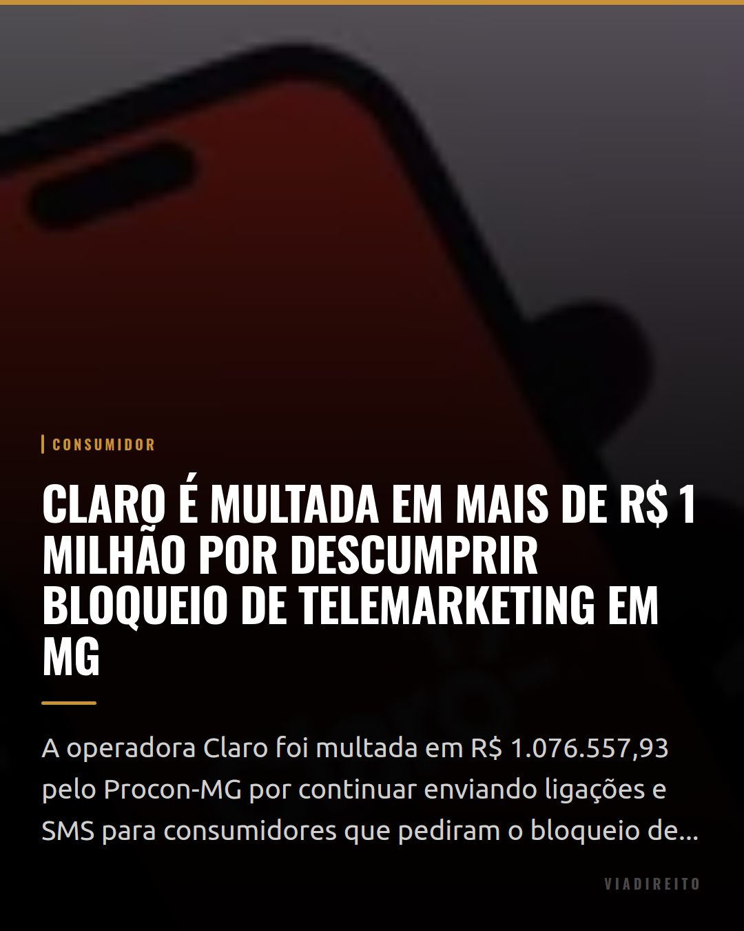 Claro é multada em mais de R$ 1 milhão por descumprir bloqueio de telemarketing em MG