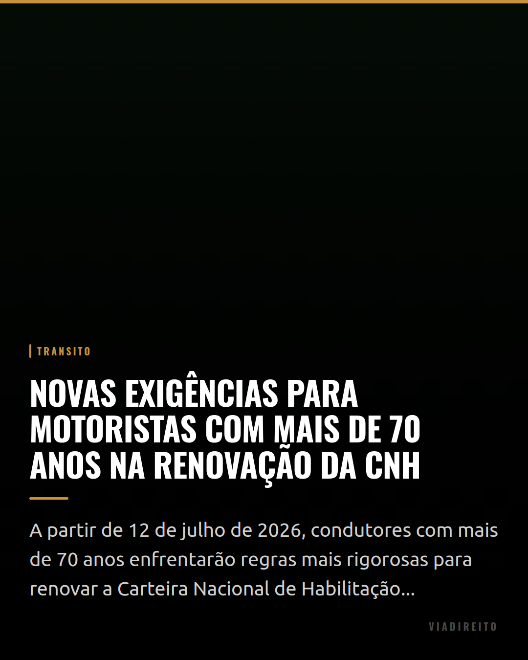 Novas exigências para motoristas com mais de 70 anos na renovação da CNH