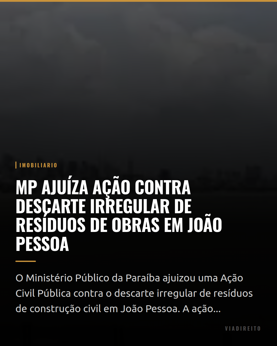 MP ajuíza ação contra descarte irregular de resíduos de obras em João Pessoa