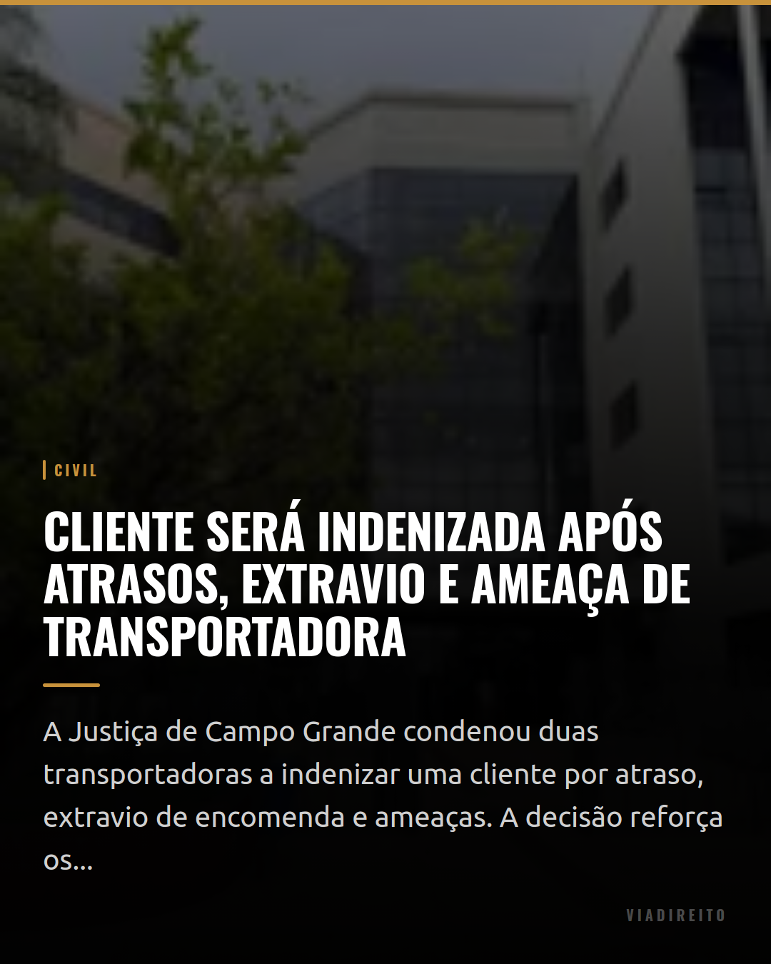 Cliente será indenizada após atrasos, extravio e ameaça de transportadora