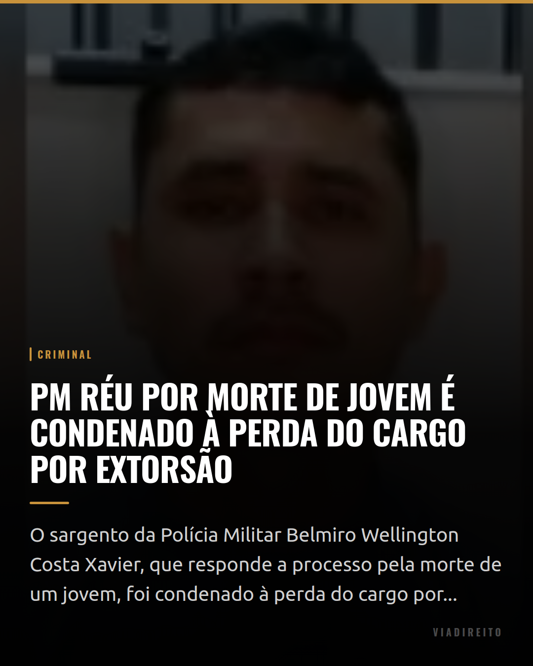 PM réu por morte de jovem é condenado à perda do cargo por extorsão