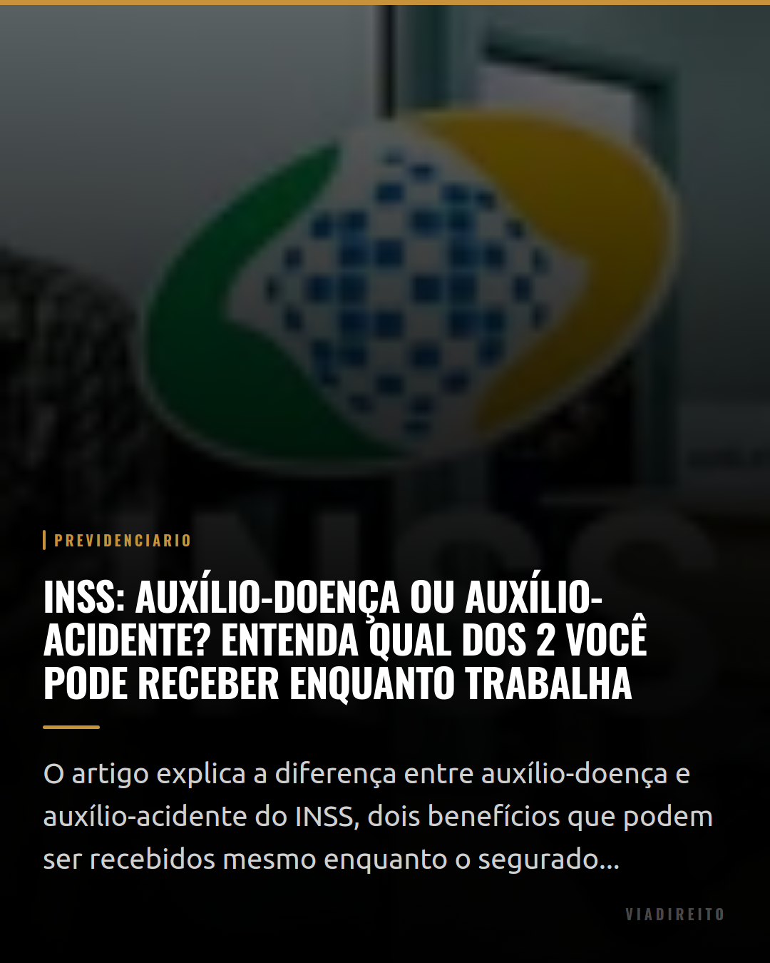 INSS: Auxílio-doença ou auxílio-acidente? Entenda qual dos 2 você pode receber enquanto trabalha