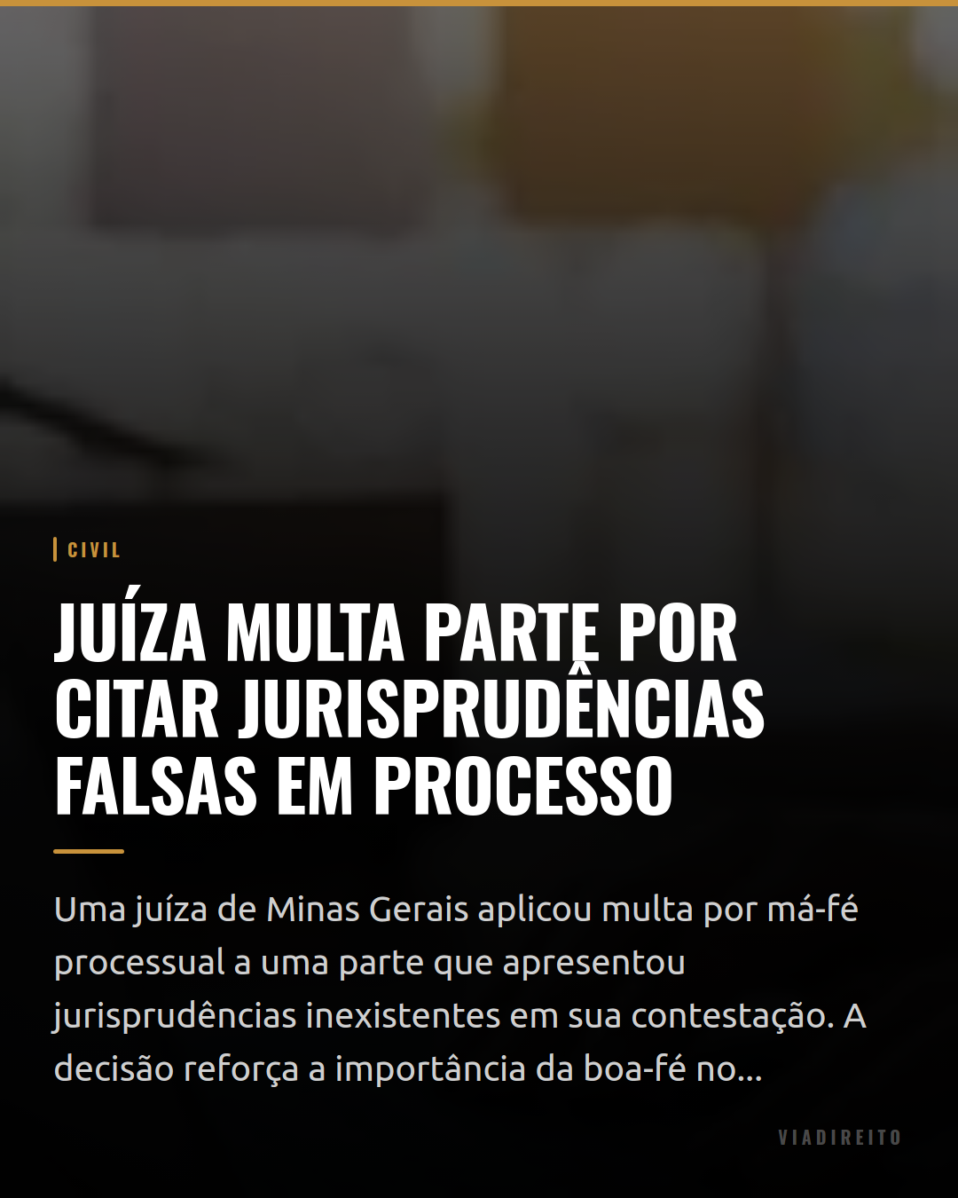Juíza multa parte por citar jurisprudências falsas em processo