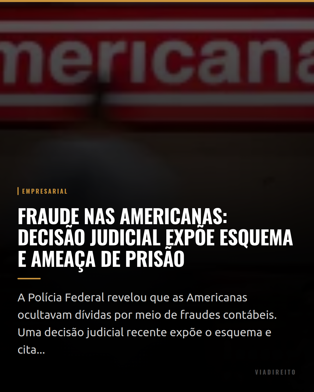 Fraude nas Americanas: decisão judicial expõe esquema e ameaça de prisão